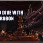 How to Dive with Your Dragon WoW Quest-compressed