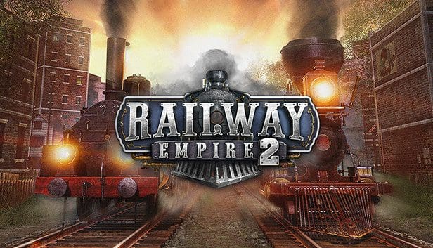 Railway Empire 2 Tips And Cheats 