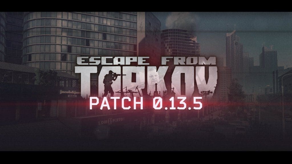 Tarkov 13.5 update