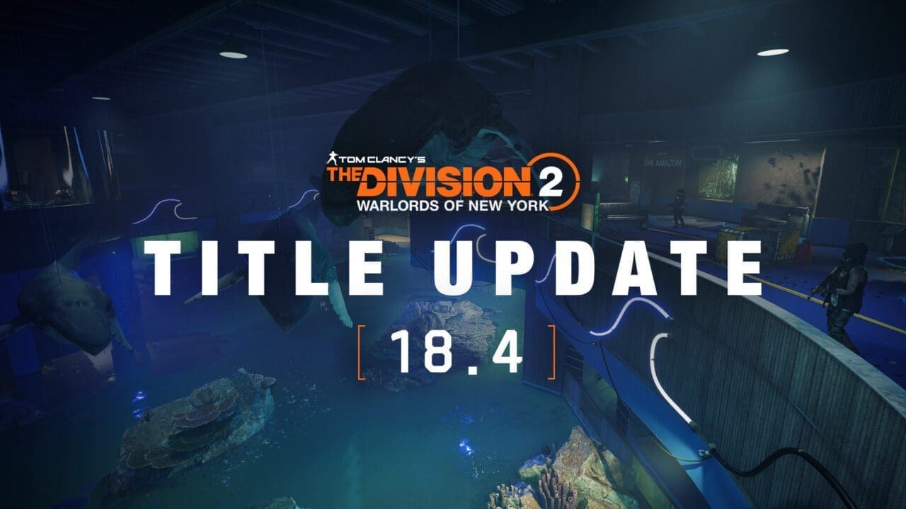Division 2 18.4 Patch Notes 